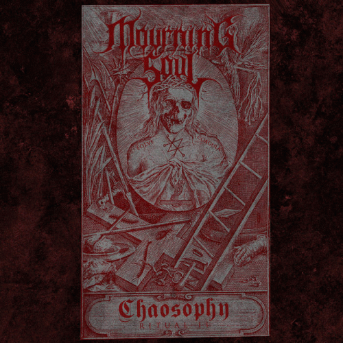 Mourning Soul (ITA) : Chaosophy - Ritual II